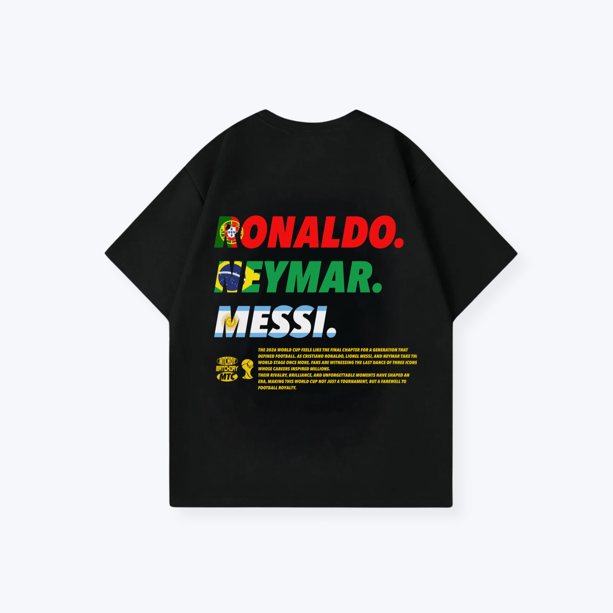 RONALDO. NEYMAR. MESSI SHIRT
