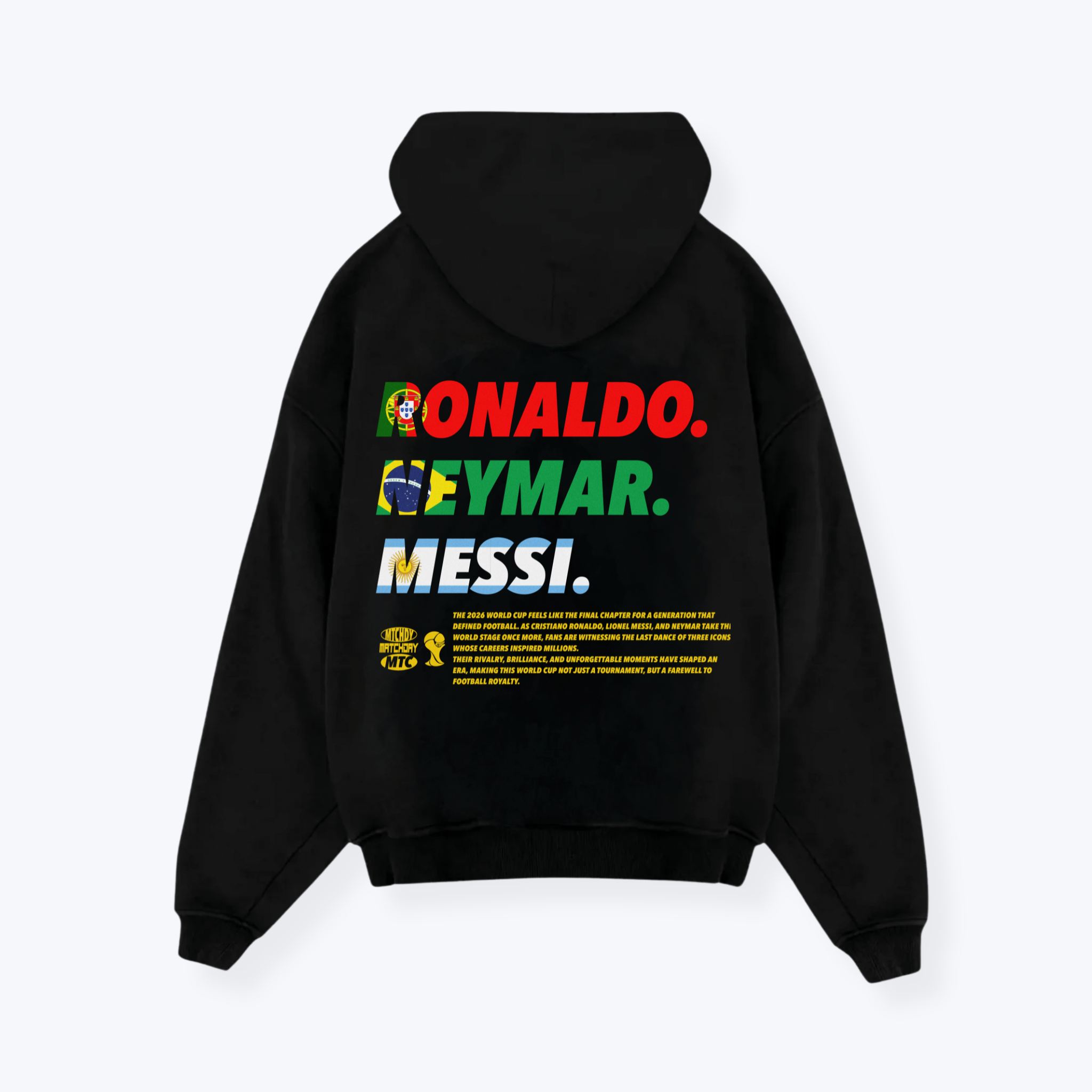 RONALDO. NEYMAR. MESSI HOODIE