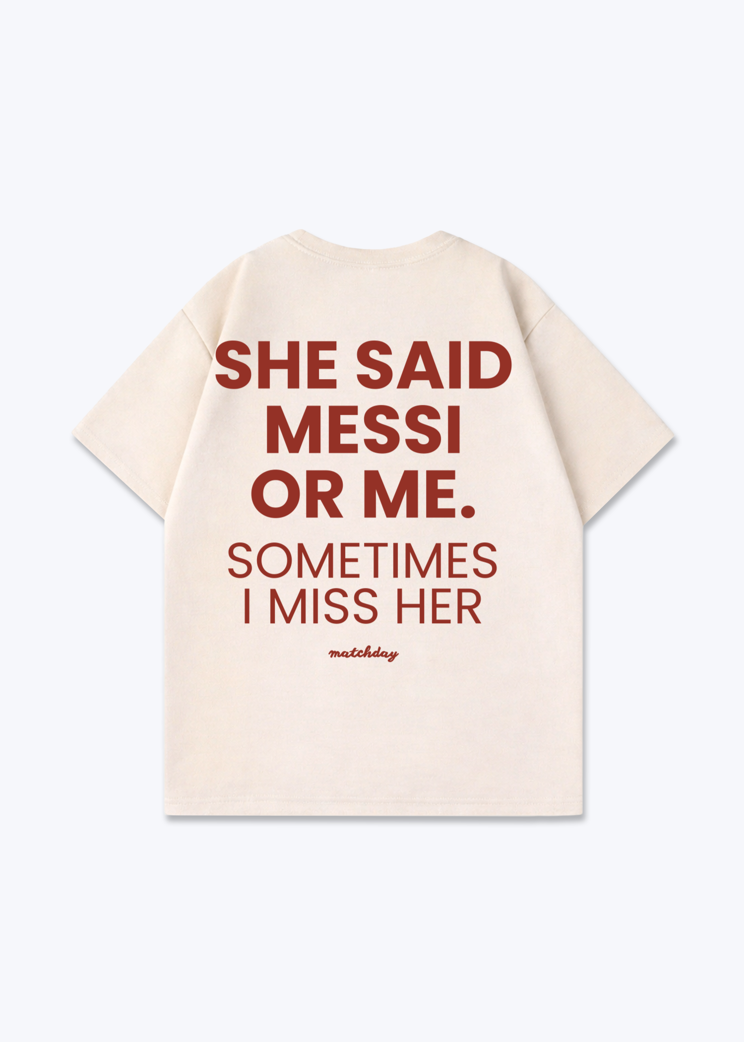 MESSI OR ME SHIRT - Beige Back (Designed)
