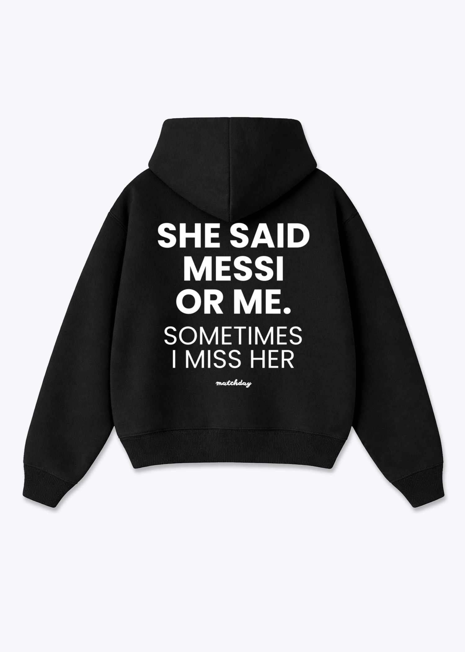 MESSI OR ME HOODIE - Black Back (Designed)