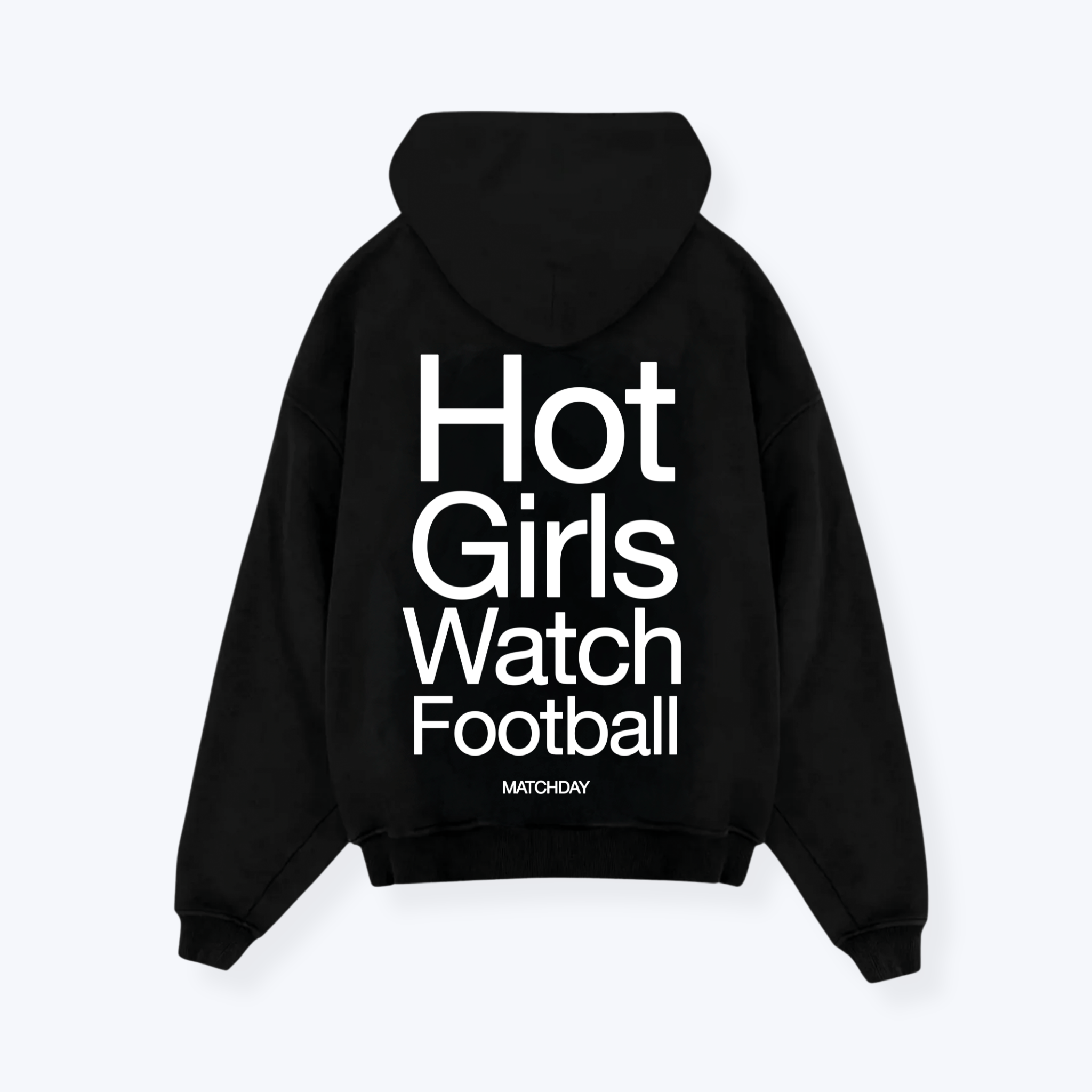 HOT GIRLS WATCH FOOTBALL HOODIE