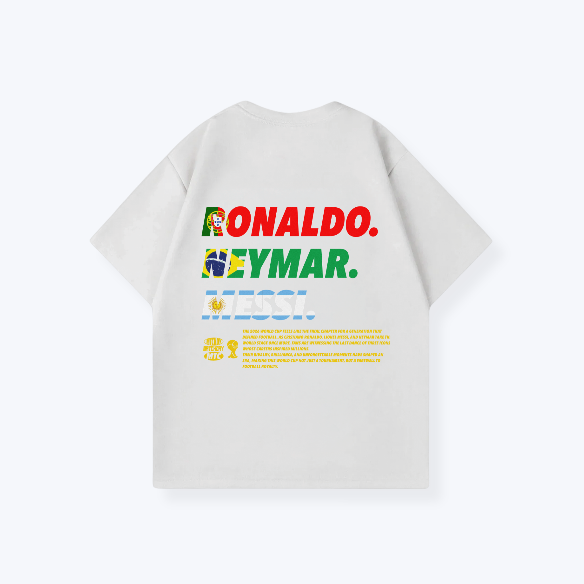 RONALDO. NEYMAR. MESSI SHIRT